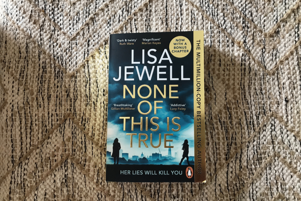 None of This is True by Lisa Jewell
